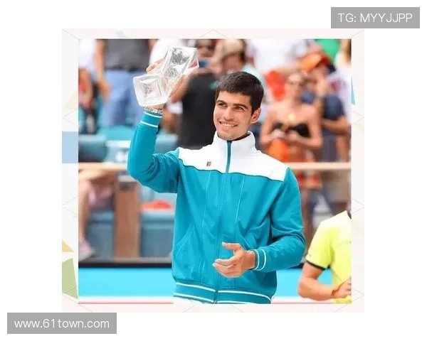 阿尔卡拉斯阳光双冠后再征蒙特卡洛 阿尔卡拉斯阳光双冠后再征蒙特卡洛